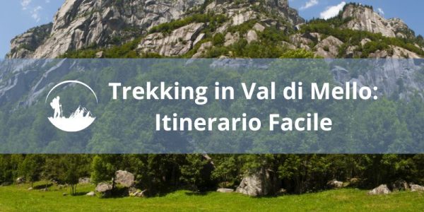 Trekking in Val di Mello