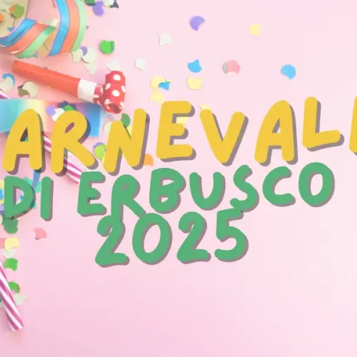 Carnevale di Erbusco 2025: date, programma e storia